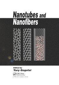 Nanotubes and Nanofibers by Yury Gogotsi, 9780367390686