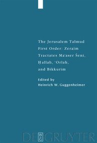 Tractates Ma'aser Seni, Hallah, 'Orlah, and Bikkurim by Heinrich W. Guggenheimer, 9783110681307