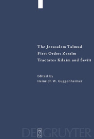 Tractates Kilaim and Seviit by Heinrich W. Guggenheimer, 9783110681314
