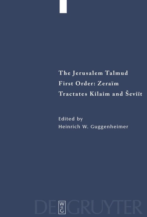 Tractates Kilaim and Seviit by Heinrich W. Guggenheimer, 9783110681314