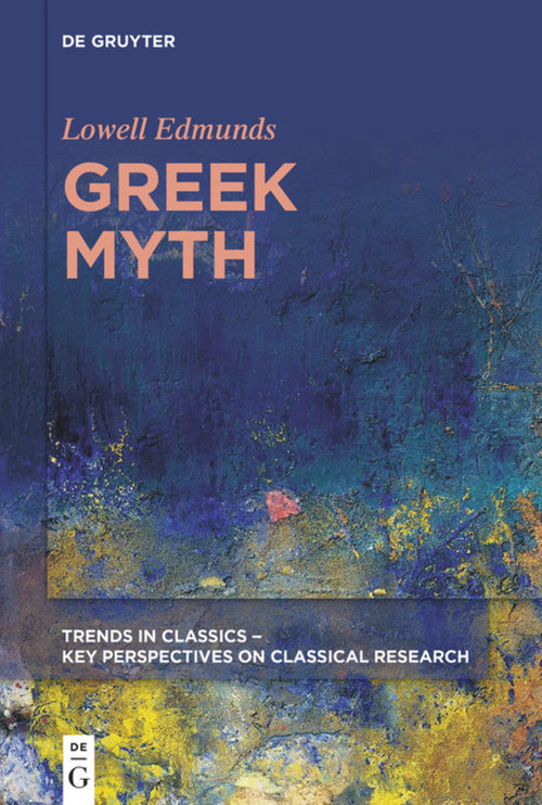 Greek Myth by Lowell Edmunds, 9783110682335