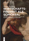 Wirtschaftsfreiheit als Schicksal (Das politische Denken Friedrich August von Hayeks als de-politisierte Ideologie) (German Edition) by Clemens Reichhold, 9783110682526