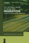 Migration (Changing Concepts, Critical Approaches) - 9783110682809 by Doris Bachmann-Medick, Jens Kugele, 9783110682809