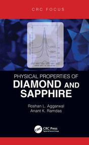 Physical Properties of Diamond and Sapphire by Roshan L. Aggarwal, Anant K. Ramdas, 9780367235086