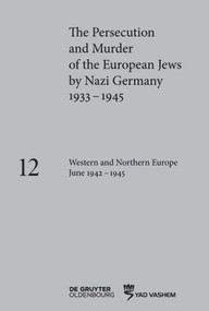 Western and Northern Europe June 1942-1945 by Katja Happe, Barbara Lambauer, Clemens Maier-Wolthausen, Maja Peers, 9783110683325