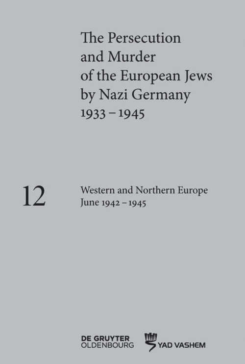 Western and Northern Europe June 1942-1945 by Katja Happe, Barbara Lambauer, Clemens Maier-Wolthausen, Maja Peers, 9783110683325