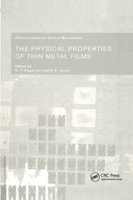 The Physical Properties of Thin Metal Films by G.P. Zhigal'skii, Brian K. Jones, 9780367395131