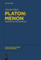Platon: Menon (Übersetzung und Kommentar) (German Edition) by Theodor Ebert, 9783110685220