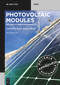 Photovoltaic Modules (Reliability and Sustainability) by Karl-Anders Weiß, Bengt Jäckel, Sina Herceg, Ismail Kaaya, Elisabeth Klimm, Gernot Oreški, Sebastián Pinto Bautista, 9783110685541
