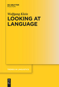 Looking at Language by Wolfgang Klein, 9783110686340