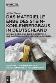 Das materielle Erbe des Steinkohlenbergbaus in Deutschland (German Edition) by Stefan Siemer, 9783110686937