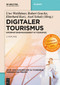 Digitaler Tourismus (Informationsmanagement im Tourismus) (German Edition) by Uwe Weithöner, Robert Goecke, Eberhard Kurz, Axel Schulz, 9783110690392