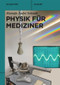 Physik für Mediziner (German Edition) by Mustafa André Schmidt, 9783110692891