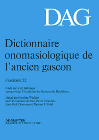 Dictionnaire onomasiologique de l'ancien gascon (DAG). Fascicule 22 (French Edition) by Nicoline Winkler, Jean-Pierre Chambon, Jean-Paul Chauveau, Thomas Field, 9783110693560