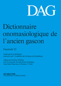 Dictionnaire onomasiologique de l'ancien gascon (DAG). Fascicule 22 (French Edition) by Nicoline Winkler, Jean-Pierre Chambon, Jean-Paul Chauveau, Thomas Field, 9783110693560