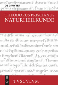 Naturheilkunde (Lateinisch - deutsch) (German Edition) by Theodorus Priscianus, Kai Brodersen, 9783110694079