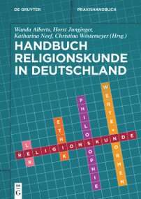 Handbuch Religionskunde in Deutschland (German Edition) by Wanda Alberts, Horst Junginger, Katharina Neef, Christina Wöstemeyer, 9783110694413