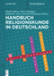 Handbuch Religionskunde in Deutschland (German Edition) by Wanda Alberts, Horst Junginger, Katharina Neef, Christina Wöstemeyer, 9783110694413