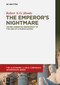 The Emperor's Nightmare (Saving American Democracy in the Age of Citizens United) by Robert A. G. Monks, 9783110696950