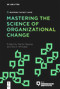 Mastering the Science of Organizational Change by Martin Reeves, Kevin Whitaker, 9783110697711