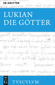 Die Götter (Griechisch - deutsch) (German Edition) by Lukian, Peter von Möllendorff, Jens Gerlach, 9783110704105