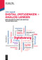Digital (mit)denken - analog lenken (Eine Roadmap durch die Digitale Transformation) (German Edition) by Dirk Lippold, 9783110705935