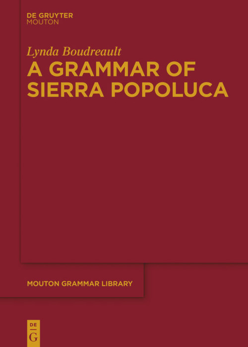 A Grammar of Sierra Popoluca by Lynda Boudreault, 9783110707984