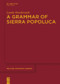A Grammar of Sierra Popoluca by Lynda Boudreault, 9783110707984