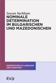 Nominale Determination im Bulgarischen und Mazedonischen (German Edition) by Syuzan Sachliyan, 9783110708011