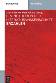 Grundthemen der Literaturwissenschaft: Erzählen (German Edition) by Martin Huber, Wolf Schmid, 9783110709155