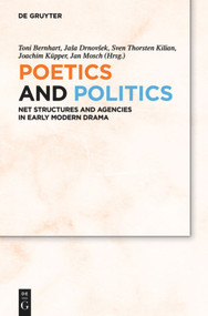 583,37 (Net Structures and Agencies in Early Modern Drama) by Toni Bernhart, Jaša Drnovsek, Sven Thorsten Kilian, Joachim Küpper, Jan Mosch, 9783110709469