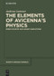 The Elements of Avicennaʼs Physics (Greek Sources and Arabic Innovations) by Andreas Lammer, 9783110710199