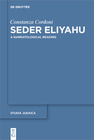 Seder Eliyahu (A Narratological Reading) by Constanza Cordoni, 9783110710472