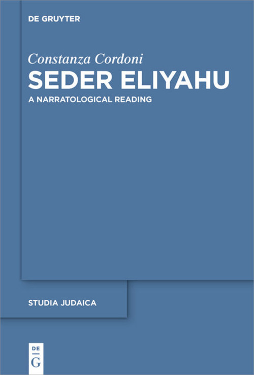 Seder Eliyahu (A Narratological Reading) by Constanza Cordoni, 9783110710472