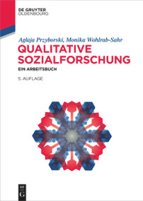 Qualitative Sozialforschung (Ein Arbeitsbuch) (German Edition) by Aglaja Przyborski, Monika Wohlrab-Sahr, 9783110710670
