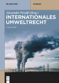Internationales Umweltrecht (German Edition) - 9783110711912 by Alexander Proelß, 9783110711912