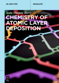 Chemistry of Atomic Layer Deposition by Seán Thomas Barry, 9783110712513