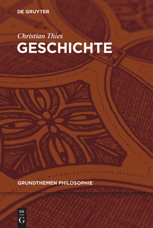Geschichte (German Edition) by Christian Thies, 9783110717600
