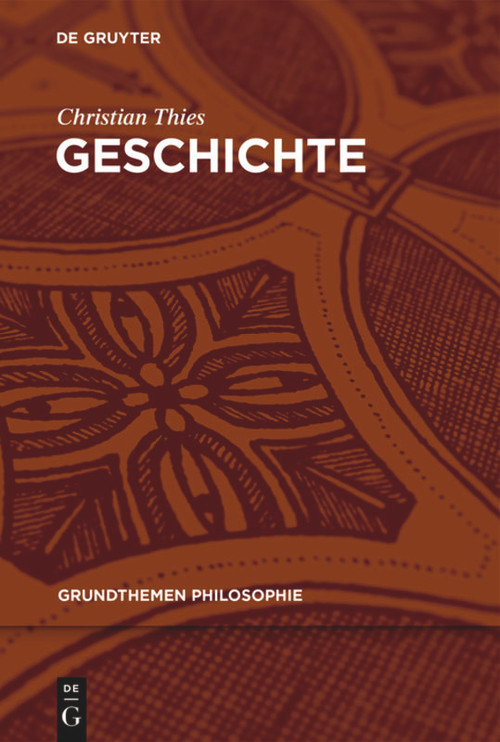 Geschichte (German Edition) by Christian Thies, 9783110717600