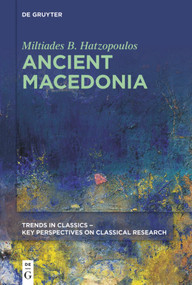Ancient Macedonia - 9783110718645 by Miltiades B. Hatzopoulos, 9783110718645