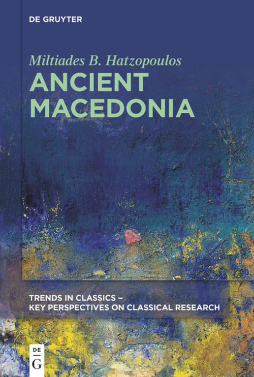 Ancient Macedonia - 9783110718645 by Miltiades B. Hatzopoulos, 9783110718645