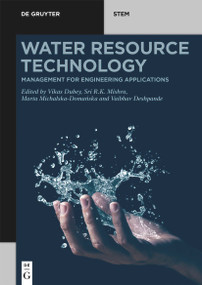 Water Resource Technology (Management for Engineering Applications) by Vikas Dubey, Sri R.K. Mishra, Marta Michalska-Domańska, Vaibhav Deshpande, 9783110721348