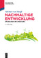 Nachhaltige Entwicklung (Grundlagen und Umsetzung) (German Edition) by Michael Hauff, 9783110722369