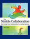 The Nimble Collaboration (Fine-Tuning Your Collaboration for Lasting Success) - 9781630264512 by Karen Louise Ray, 9781630264512
