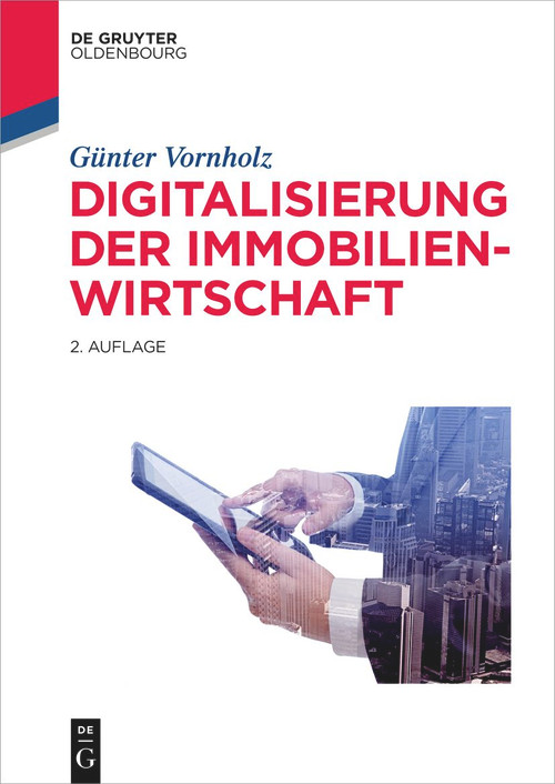 Digitalisierung der Immobilienwirtschaft (German Edition) by Günter Vornholz, Enja Schellenberger, 9783110726893