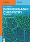 Bioinorganic Chemistry (Some New Facets) by Ram Charitra Maurya, 9783110727296