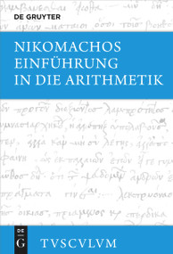 Einführung in die Arithmetik (Griechisch - deutsch) (German Edition) by Nikomachos, Kai Brodersen, 9783110735260