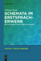 Schemata im Erstspracherwerb (Eine Traceback-Studie für das Deutsche) (German Edition) by Nikolas Koch, 9783110736526