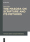 The Masora on Scripture and Its Methods by Yosef Ofer, 9783110736670