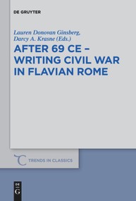 After 69 CE - Writing Civil War in Flavian Rome by Lauren Donovan Ginsberg, Darcy Anne Krasne, 9783110736885